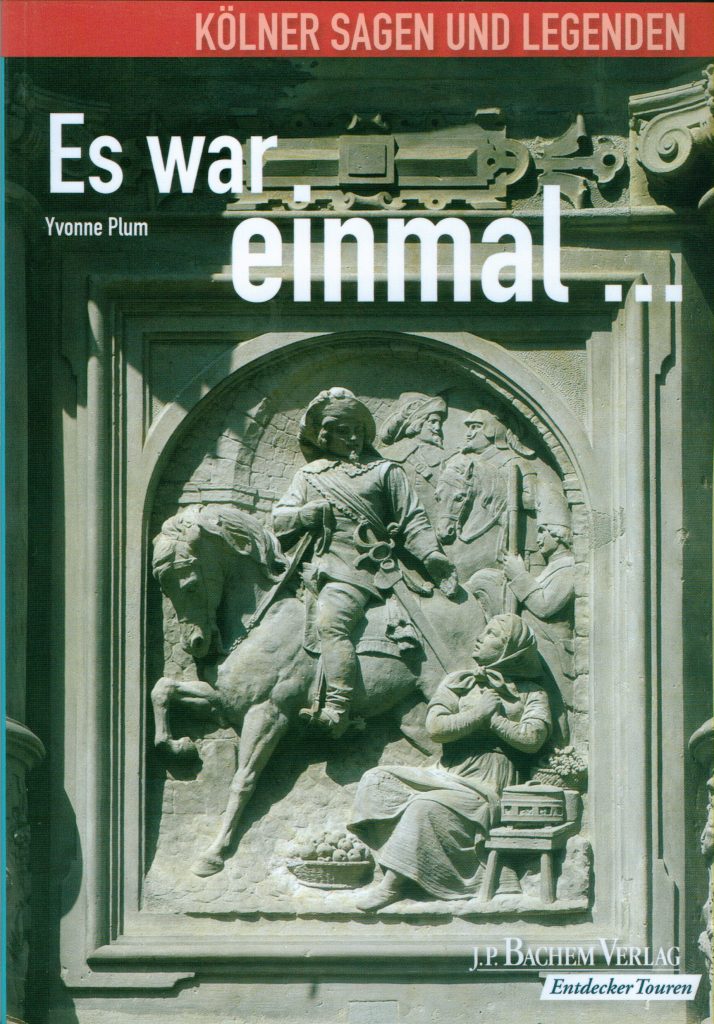 Es war einmal …
Kölner Sagen und Legenden zu Fuß
Der offizielle Führer zum Kölner Sagenweg
2., überarbeitete und aktualisierte Auflage
Köln: Bachem 2008