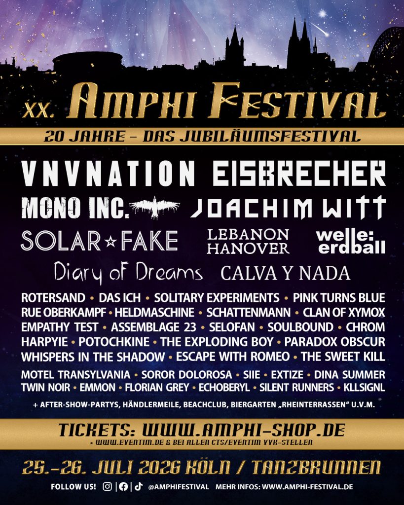 XX. AMPHI Festival
25.-26. Juli 2026
Köln / Tanzbrunnen