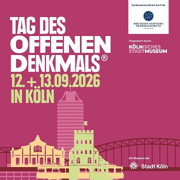 Tag des Offenen Denkmals in Köln am 12. und 13.09..2026